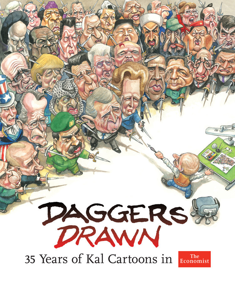 Daggers Drawn: 35 Years of Kal Cartoons in The Economist – Kaltoons